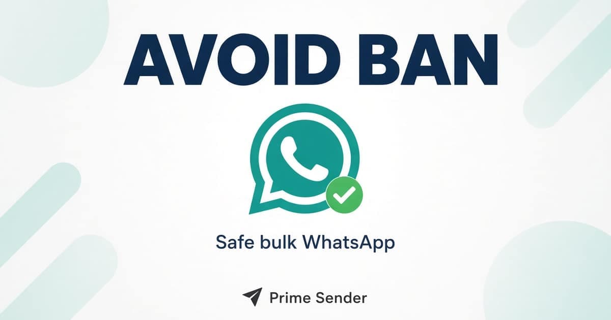 Guide pour envoyer des messages WhatsApp en masse sans se faire bannir